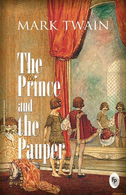 The Prince and the Pauper - Mark Twain
