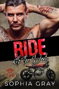 Cover-Bild zum Titel 'Ride with the Devil (Satan's Riders MC, #1)' von 'Sophia Gray'
