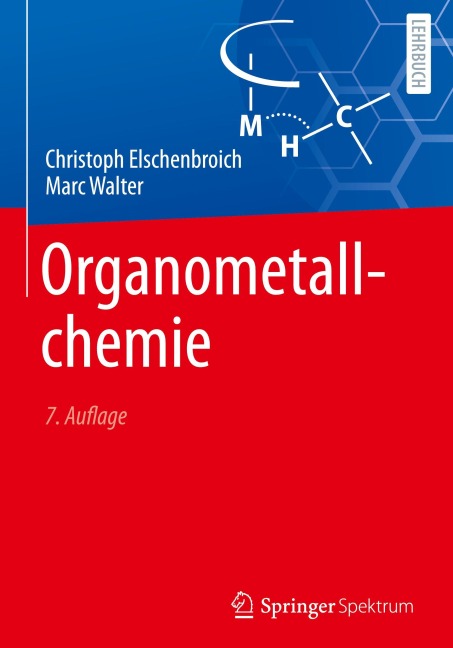 Organometallchemie - Christoph Elschenbroich, Marc Walter