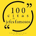 100 citas de jefes famosos - Various