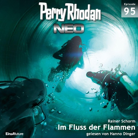 Perry Rhodan Neo 95: Im Fluss der Flammen - Rainer Schorm