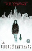 Cover-Bild zum Titel 'Ciudad de Los Fantasmas, La -V2*' von 'Victoria Schwab'