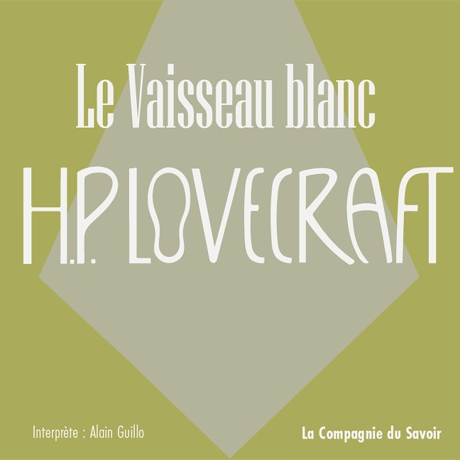 Le Vaisseau Blanc - Howard Phillips Lovecraft