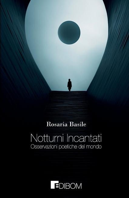 Notturni Incantati - Rosaria Basile