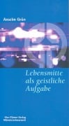 Cover-Bild zum Titel 'Lebensmitte als geistliche Aufgabe' von 'Anselm Grün'