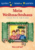 Mein Weihnachtshaus - Patrik Eis, Ilse Schäfer, Sabine Scholbeck
