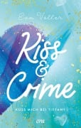 Cover-Bild zum Titel 'Kiss & Crime - Küss mich bei Tiffany' von 'Eva Völler'