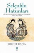 Cover-Bild zum Titel 'Selcuklu Hatunlari' von 'Bülent Kacin'