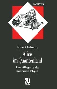 Alice im Quantenland - Robert Gilmore