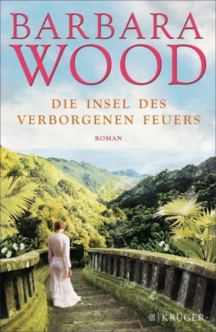 Die Insel des verborgenen Feuers - Barbara Wood