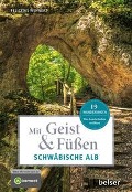 Cover-Bild zum Titel 'Mit Geist & Füßen Auf der Schwäbischen Alb' von 'Felicitas Wehnert'