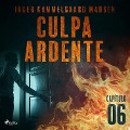 Cover-Bild zum Titel 'Culpa ardente - Capítulo 6' von 'Inger Gammelgaard Madsen'