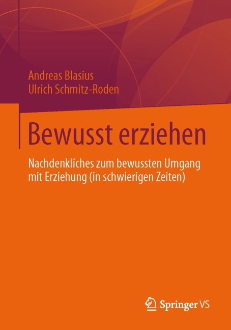 Bewusst erziehen - Ulrich Schmitz-Roden, Andreas Blasius