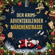 Cover-Bild zum Titel 'Der Krimi-Adventskalender Märchenstraße' von 'Clara Fischer'