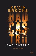 Bad Castro - Kevin Brooks