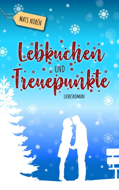 Lebkuchen und Treuepunkte - Mats Norén