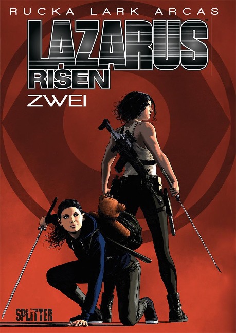 Lazarus Risen. Band 2 - Greg Rucka