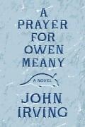 Cover-Bild zum Titel 'A Prayer for Owen Meany' von 'John Irving'