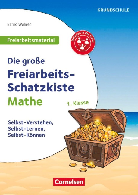 Freiarbeitsmaterial für die Grundschule - Mathematik - Klasse 1 - Bernd Wehren