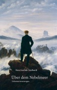 Cover-Bild zum Titel 'Über dem Nebelmeer' von 'Hans Joachim Neidhardt'