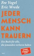 Cover-Bild zum Titel 'Jeder Mensch kann trauern' von 'Eric Wrede, Fee Vogel'