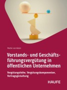 Vorstands- und Geschäftsführungsvergütung in öffentlichen Unternehmen - Martin von Hören