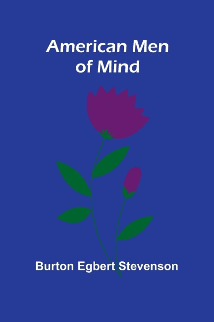 American Men of Mind - Burton Egbert Stevenson