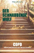 Cover-Bild zum Titel 'Der schnaubende Wolf' von 'Wolfgang Bankowsky'