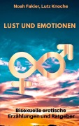 Cover-Bild zum Titel 'Lust und Emotionen' von 'Noah Fakier, Lutz Knoche'