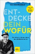 Entdecke dein Wofür - Ali Mahlodji