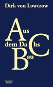 Aus dem Dachsbau - Dirk von Lowtzow