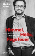 Cover-Bild zum Titel 'Himmel, Hölle, Fegefeuer' von 'Heribert Prantl'
