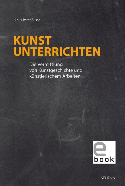 Kunst unterrichten - Klaus-Peter Busse