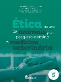 Cover-Bild zum Titel 'Ética no uso de animais para pesquisa e ensino na medicina veterinária' von 'José Ademar Villanova Junior, Rüdiger Daniel Ollhoff, Ana Silvia Miranda Passerino, Valéria Natasha Teixeira'