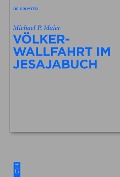 Cover-Bild zum Titel 'Völkerwallfahrt im Jesajabuch' von 'Michael P. Maier'