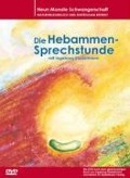 Die Hebammensprechstunde - Ingeborg Stadelmann