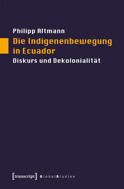 Die Indigenenbewegung in Ecuador - Philipp Altmann