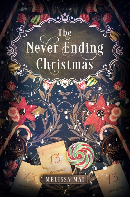 The Never Ending Christmas: New Adult Romantasy - Melissa Mai