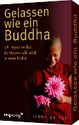 Cover-Bild zum Titel 'Gelassen wie ein Buddha' von 'Ilona Daiker'