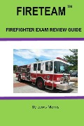 Cover-Bild zum Titel 'FIRETEAM Firefighter Exam Review Guide' von 'Lewis Morris'