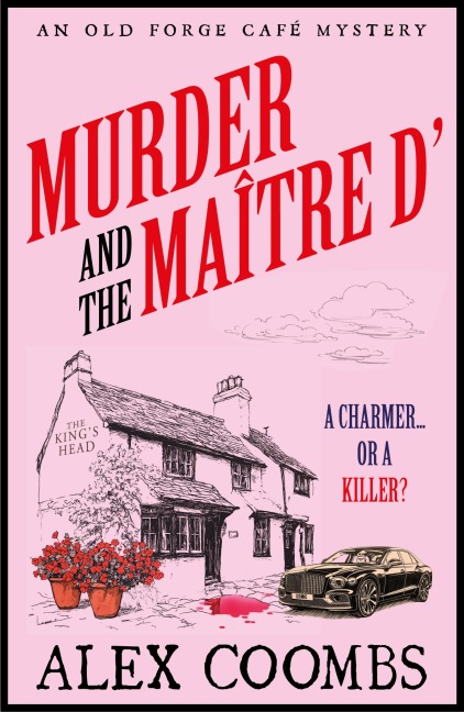Murder and the Maitre D' - Alex Coombs