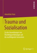 Cover-Bild zum Titel 'Trauma und Sozialisation' von 'Abdulillah Polat'