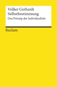 Cover-Bild zum Titel 'Selbstbestimmung. Das Prinzip der Individualität' von 'Volker Gerhardt'