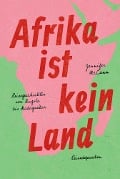 Cover-Bild zum Titel 'Afrika ist kein Land' von 'Jennifer McCann'