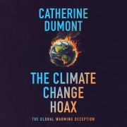 Cover-Bild zum Titel 'The climate change hoax: The global warming deception' von 'Catherine Dumont'