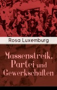 Cover-Bild zum Titel 'Massenstreik, Partei und Gewerkschaften' von 'Rosa Luxemburg'