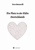 Cover-Bild zum Titel 'Ein Platz in der Kälte Deutschlands' von 'Dora Bonicelli'