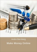 Cover-Bild zum Titel 'Make Money Online' von 'Andre Sternberg'