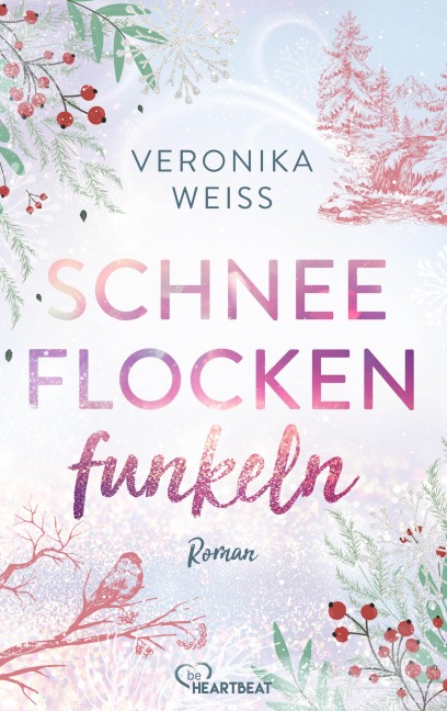 Schneeflockenfunkeln - Veronika Weiß