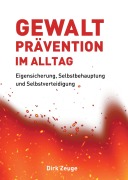 Cover-Bild zum Titel 'Gewaltprävention im Alltag' von 'Dirk Zeuge'